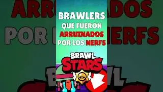 BRAWLERS QUE FUERON ARRUINADOS POR LOS NERFS 🥺 #brawlstars #supercell #shorts