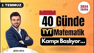 40 GÜNDE TYT MATEMATİK KAMPI BAŞLIYOR. #1TEMMUZ #2024tayfa