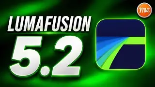 What’s New in LumaFusion 5.2 - Tutorial