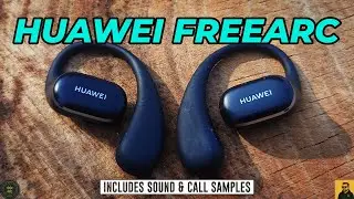 Huawei FreeArc - the best sounding open-ear earbuds yet? | inc. Measurements, Sound & Call Samples