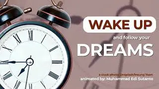 Wake Up and Follow your Dreams - Motion Graphics for Social Media Post - Video Animation