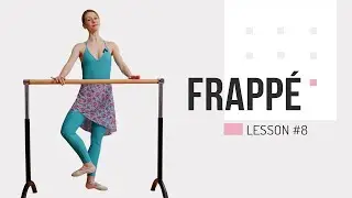 Battement Frappé in Ballet: Practice for Adults | EP 8