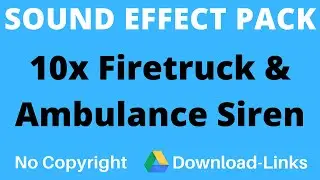10x FIRETRUCK AMBULANCE SIREN SOUND EFFECTS (Google Drive Download)