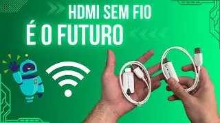 DIGA ADEUS PARA SEU HDMI COM FIO - EDUP HDMI SEM FIO É O FUTURO!