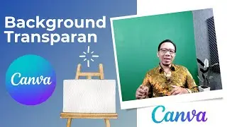 Cara Membuat Background Transparan di Canva