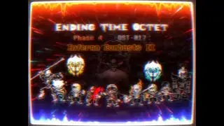 【Ending Time Octet】Phase 4 OST-017 Inferno Combusts II Part 2