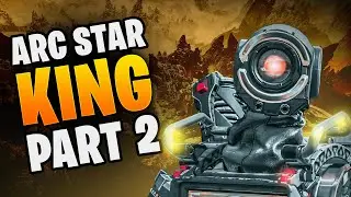 Arc Star King Part 2 | Apex Legends