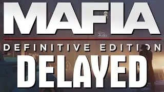 Mafia Definitive Edition Delayed + Gameplay Reveal | Mafia Remake