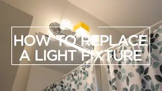How to Replace a Light Fixture