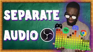 How to Separate Audio With OBS Studio 28! [2022]