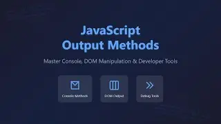 JavaScript Output Methods for Beginners: Console, Document Write, and DOM Manipulation