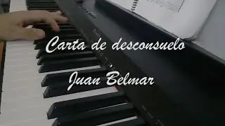 Carta de desconsuelo - Juan Belmar