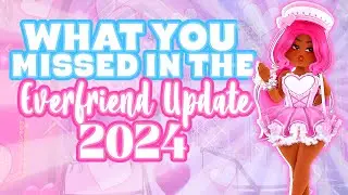 WHAT YOU MISSED IN THE EVERFRIEND 2024 UPDATE! 💝 | Roblox Royale High Valentine's 2024