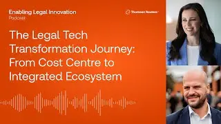 The Legal Tech Journey: From Cost Centre to Integrated Ecosystem