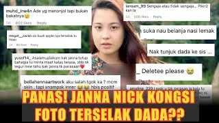 KONGSI FOTO TERSELAK DADA, JANNA NICK TAK GOYAH DIKECAM??