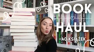 BOOK HAUL +40 książek! 📚🤠