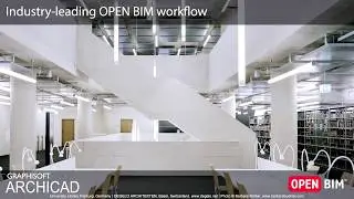 ARCHICAD 22 - Industry-leading OPEN BIM Workflow