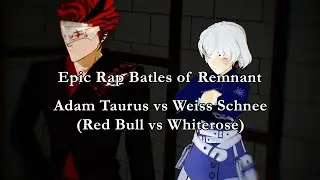 [MMD RWBY] Epic Rap Battles of Remnant | Weiss Schnee vs Adam Taurus | Link to Motion DL