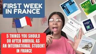 Just Arrived in France? 5 Important Things International Students Must Do