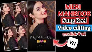 Mera Mahboob Mera Sanam Vn App QR Code Video Editing | Vn App Lyrics Video Editing