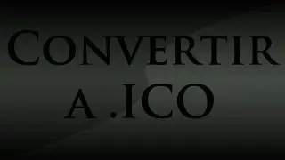 Convertir cualquier imagen en formato icono(.ico)