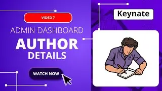 [Video 7] Add Unlimited Authors to Your News Blog | Keynate Content Writer Setup Tutorial