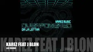 Karez feat J Blon 
