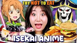 Try Not to Eat - Isekai Anime! (Sword Art Online, Overlord, Restaurant To Another World)