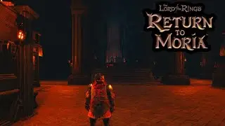 Fast Travel - Return to Moria Ep 12