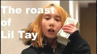 The roast of Lil Tay