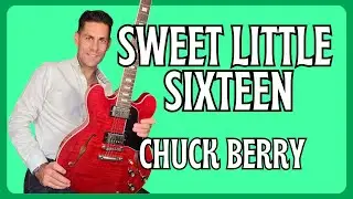 Learn to play Sweet Little Sixteen By Chuck Berry . Guitar Lesson + tutorial