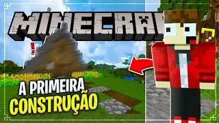 ⛏ A PRIMEIRA CONSTRUÇÃO DA SÉRIE! (ME SUPEREI😳) - Minecraft 1.17 #3