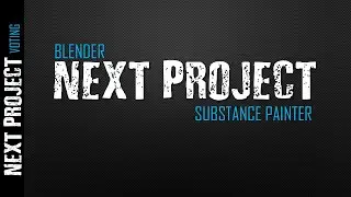 BLENDER: NEXT PROJECT (VOTE)
