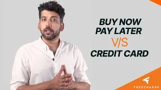 Credit Card or Buy Now Pay Later - Which one is better? | Freecharge