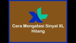 SINYAL XL HILANG SEINDONESIA