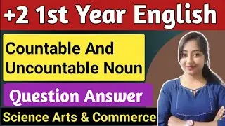 Countable And Uncountable Noun | +2 first year english grammar chapter 1 | Question Answer