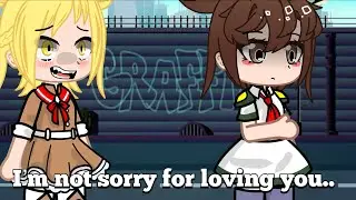 MHA|| I’m not sorry for loving you|| gachaclub||