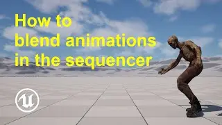 How to blend animations in the sequencer in Unreal Engine 5
