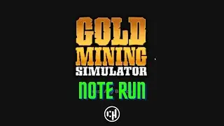Gold Mining Simulator Note Run