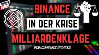 BREAKING NEWS! 💥 MILLIARDEN-KLAGE gegen BINANCE und CZ!