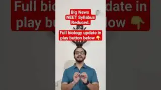 NEET Syllabus Reduced. Click at 