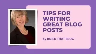Tips for Writing Great Blog Posts