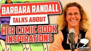 Barbara Randall Kesel Talks About Her Comic Book Inspirations - Dreamer Comics Podcast