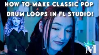 How I Make Catchy Pop Drum Patterns In FL STUDIO! | Pop Drum Loop Tutorial