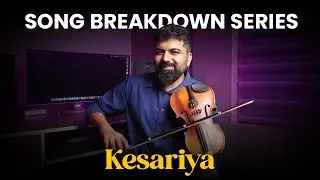 Kesariya Violin Tutorial | Song Breakdown | Episode 16