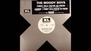 The Moody Boys - Funky Zulu You're So Fresh