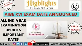 AIBE XVI Updates | All India Bar Examination | AIBE 16 | Advocates | Law Student | Date Announced