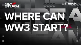 Stream: Where Can WW3 Start? Stress Points Around Russia