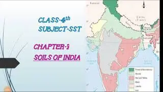 SST |CLASS-4 |CH- SOILS OF INDIA| PART 2