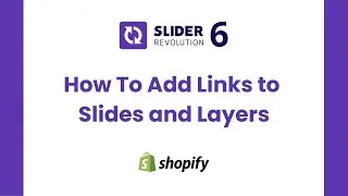 How to Add Links to Slides and Layers | Shopify Slider Revolution Tutorials | ShopiDevs